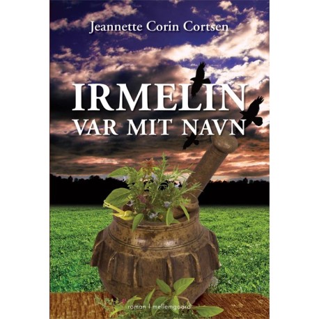 Irmelin var mit navn
