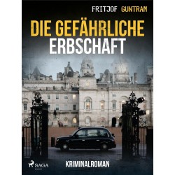 Die gefährliche Erbschaft