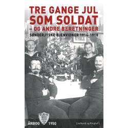 Tre gange jul som soldat - og andre beretninger