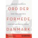 Ord der formede Danmark