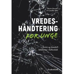 Vredeshåndtering for unge: – forstå og håndter følelserne i fællesskab