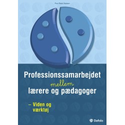 Professionssamarbejdet mellem lærere og pædagoger: Viden og værktøj
