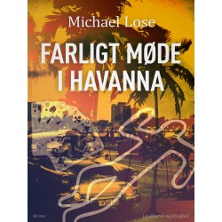 Farligt møde i Havanna