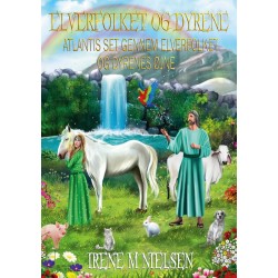 Elverfolket og dyrene: ATLANTIS SET GENNEM ELVERFOLKETS OG DYRENES ØJNE