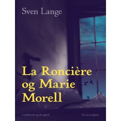 La Roncière og Marie Morell