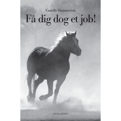Få dig dog et job