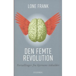 Den femte revolution: Fortællinger fra hjernens tidsalder