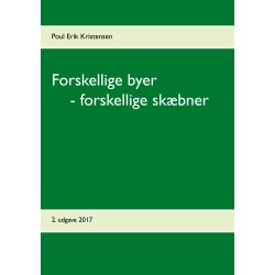 Forskellige byer  - forskellige skæbner