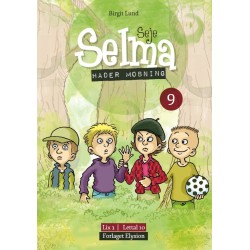 Seje Selma hader mobning