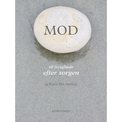 Mod: til livsglæde efter sorgen
