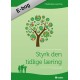 Styrk den tidlige læring - (dansk)