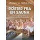 RØSTER FRA EN SAUNA - ET ÅR MED MÆND OG MENINGER