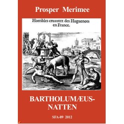 Bartholumæusnatten: Krønike fra Karl den Niendes Tid