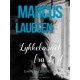 Marcus Lauesen - Lykkebarnet fra Løjt