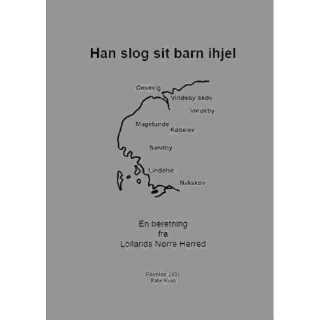 Han slog sit barn ihjel