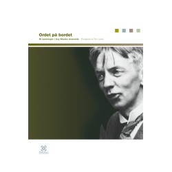 Ordet på bordet: Ni læsninger i Kaj Munks dramatik