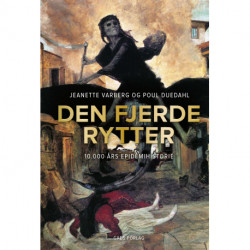 Den fjerde rytter: 10.000 års epidemihistorie