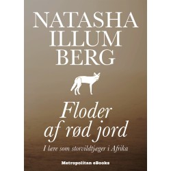 Floder af rød jord: I lære som storvildtjæger i Afrika