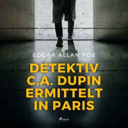 Detektiv C.A. Dupin ermittelt in Paris