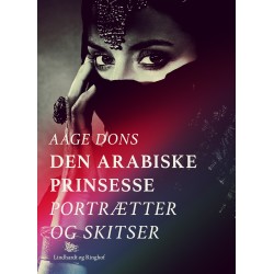 Den arabiske prinsesse: Portrætter og Skitser