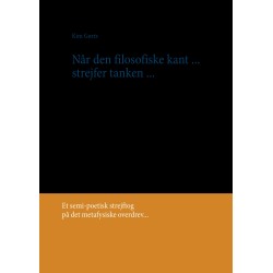 Når den filosofiske kant: ... strejfer tanken ...