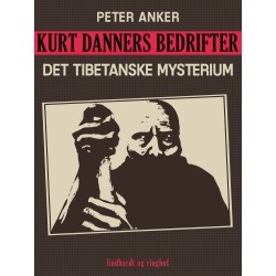 Kurt Danners bedrifter: Det tibetanske mysterium