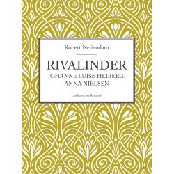 Rivalinder - Johanne Luise Heiberg, Anna Nielsen