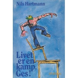 Livet er en kamp, Ges!