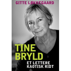 Tine Bryld: - et lettere kaotisk ridt