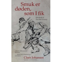 Smuk er døden, som I fik