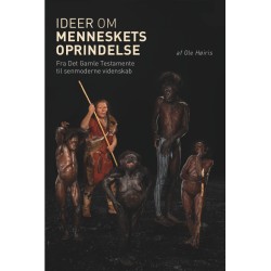 Ideer om menneskets oprindelse: Fra Det Gamle Testamente til senmoderne videnskab