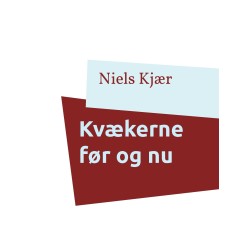 Kvækerne før og nu