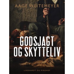 Godsjagt og skytteliv