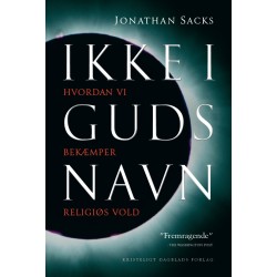 Ikke i Guds navn: Hvordan vi bekæmper religiøs vold