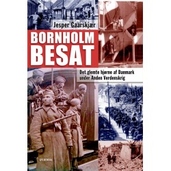 Bornholm besat: Det glemte hjørne af Danmark under Anden Verdenskrig