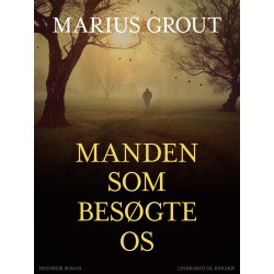 Manden som besøgte os