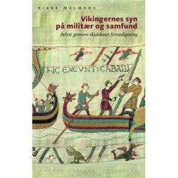 Vikingernes syn på militær og samfund: Belyst gennem skjaldenes fyrstedigtning