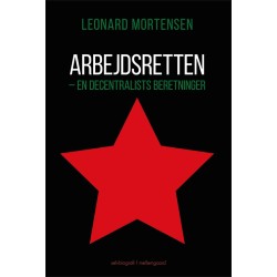 Arbejdsretten: En decentralists beretninger
