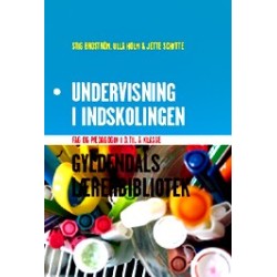 Undervisning i indskolingen: Fag og pædagogik i 0. til 3. klasse