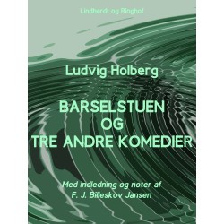 Barselstuen og tre andre komedier