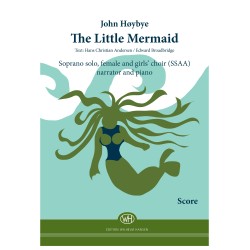 The Little Mermaid (Partitur): For sopranosolo, pigekor (SSAA), fortæller og klaver