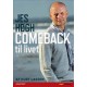 Jes Høgh - Comeback til livet