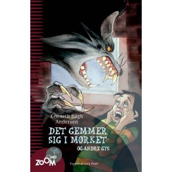 Det gemmer sig i mørket: - og andre gys