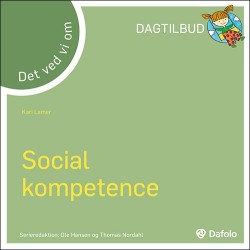 Det ved vi om - Social kompetence