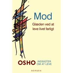 Mod: Glæden ved at leve livet farligt