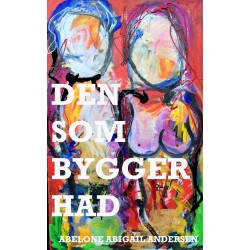 DEN SOM BYGGER HAD