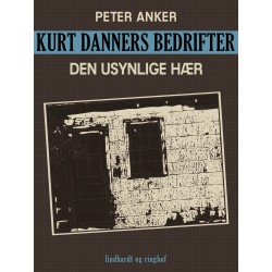 Kurt Danners bedrifter: Den usynlige hær