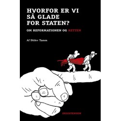 Hvorfor er vi så glade for staten: Om reformationen og retten