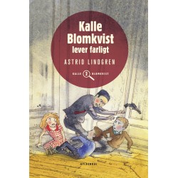 Kalle Blomkvist lever farligt