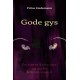Gode Gys, kriminoveller